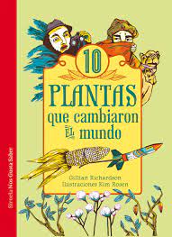 10 plantas que cambiaron el mundo                                                                                                                                                                       