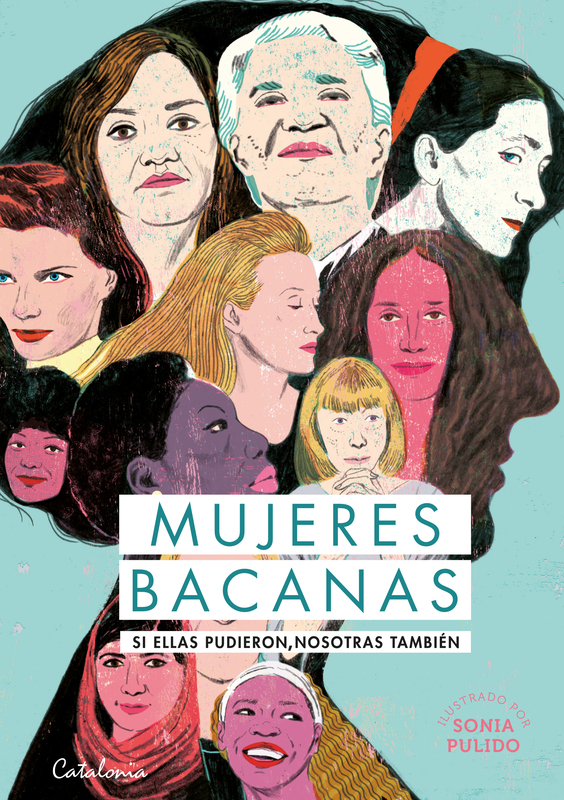 Mujeres bacanas: si ellas pudieron, nosotras también                                                                                                                                                    