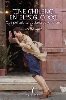 Cine chileno en el siglo XXI: ¿Qué película te gustaría volver a ver?                                                                                                                                   